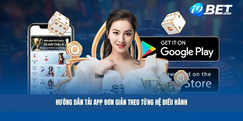 Hướng dẫn tải ứng dụng i9BET về máy đơn giản